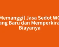 Memanggil Jasa Sedot WC Karang Baru dan Memperkirakan Biayanya