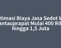 Estimasi Biaya Jasa Sedot WC Rantauprapat Mulai 400 Ribu hingga 1,5 Juta
