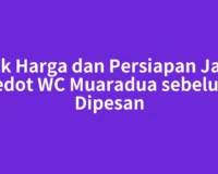 Cek Harga dan Persiapan Jasa Sedot WC Muaradua sebelum Dipesan